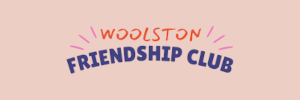 Woolston Friendship Club